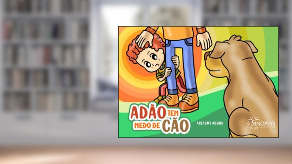Adão tem Medo de Cão, do autor Ariadny Abbud