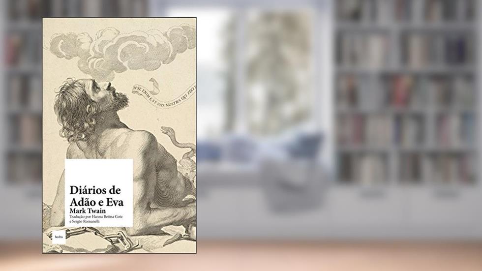 Diários de Adão e Eva, do autor Mark Twain