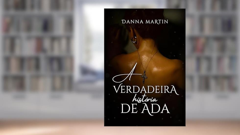 A verdadeira história de Ada, do autor Danna Martin