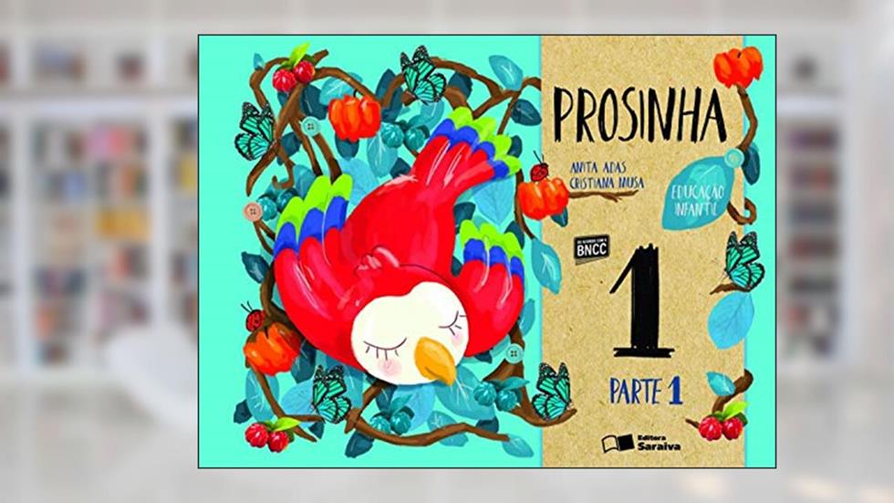 Prosinha - Educação Infantil 1, do autor Anita Adas; Musa; Cristiana Rocha Augusto