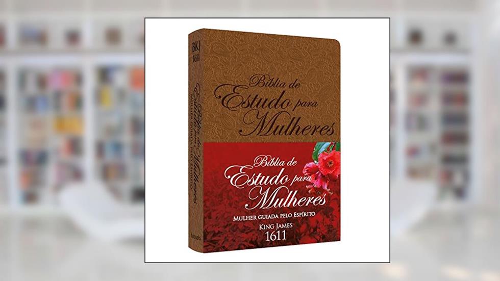 BÍBLIA DE ESTUDO-MULHERES GUIADAS PELO ESPÍRITO - MARROM, do autor Lisa Bevere, Nancy Alcorn, Heidi Baker, e muitas outras