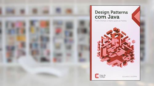 Capa de Design Patterns com Java. Projeto Orientado a Objetos Guiado por Padrões, do autor Eduardo Guerra