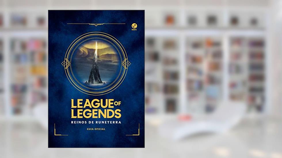 League of Legends: Reinos de Runeterra, do autor Riot Games