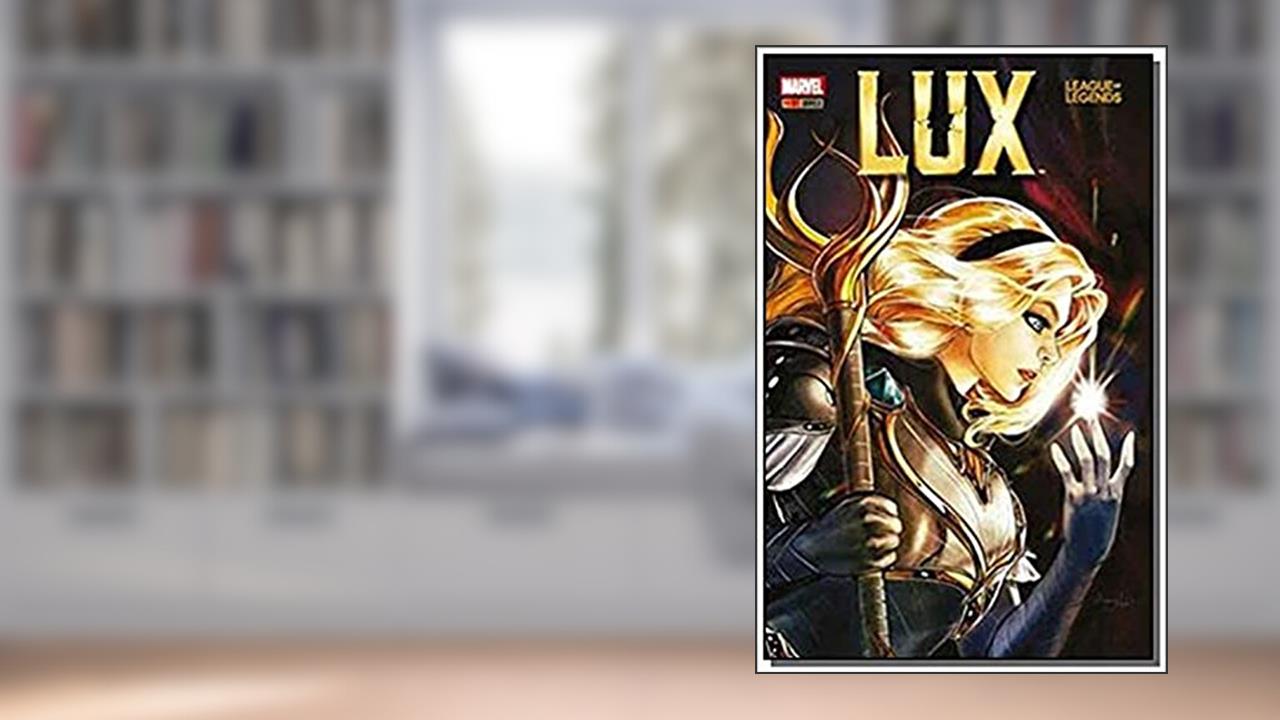 League of Legend: lux - Capa Variante, do autor John O`Bryan