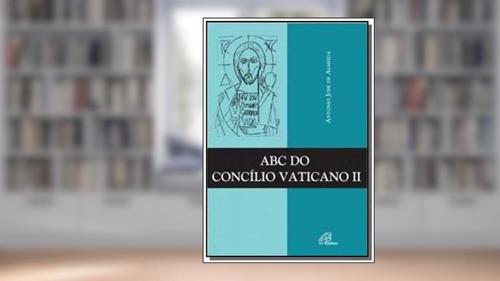 Capa de ABC do Concílio Vaticano II, do autor Antonio José de Almeida