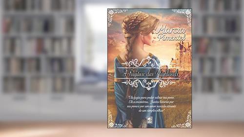 Capa de A Fugitiva das Highlands, do autor Marcia Pimentel
