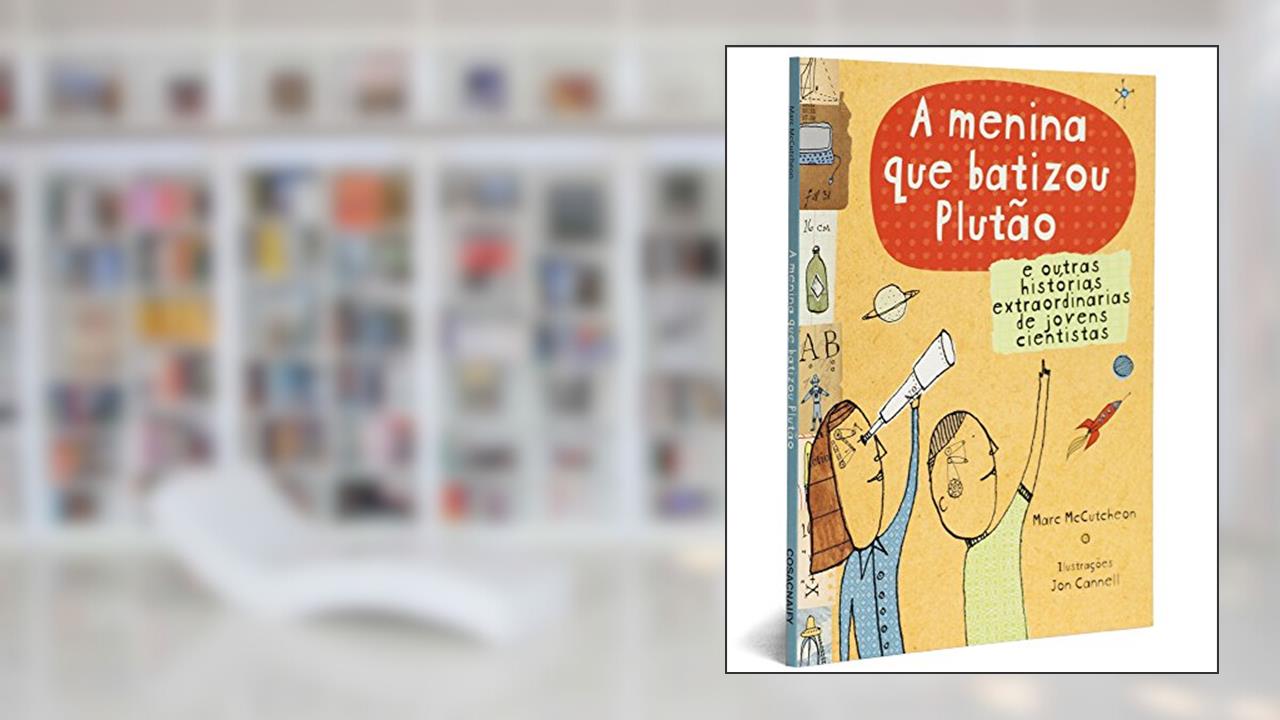 A Menina Que Batizou Plutão, do autor Marc McCutcheon