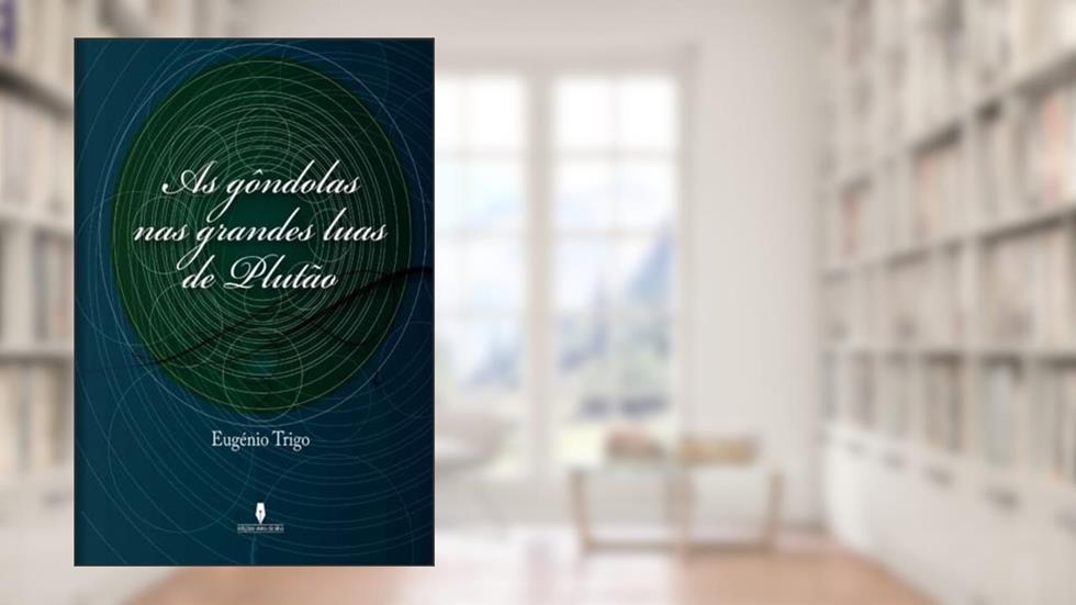 As gôndolas nas grandes luas de Plutão, do autor EugÉnio Trigo