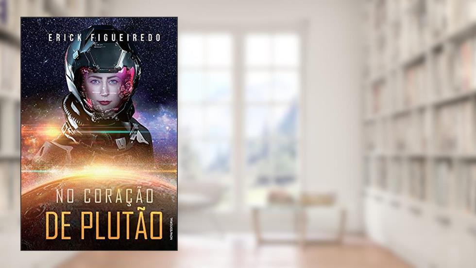 No coração de Plutão, do autor Erick Soares Figueiredo