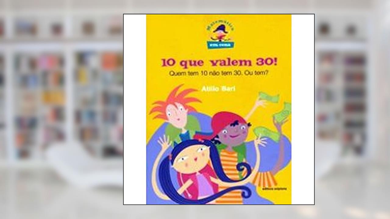 Que Valem 30! - Coleção Em Cena, do autor Atílio Bari
