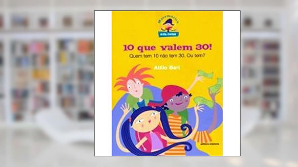 Que Valem 30! - Coleção Em Cena, do autor Atílio Bari