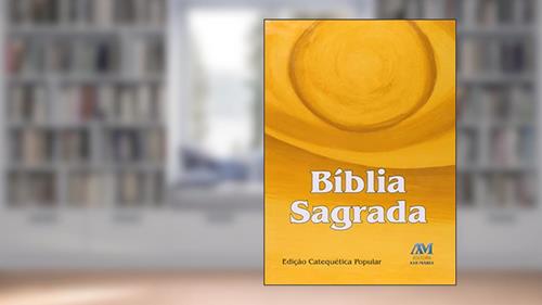 Capa de Bíblia edição catequética popular - média, do autor Editora Ave-Maria