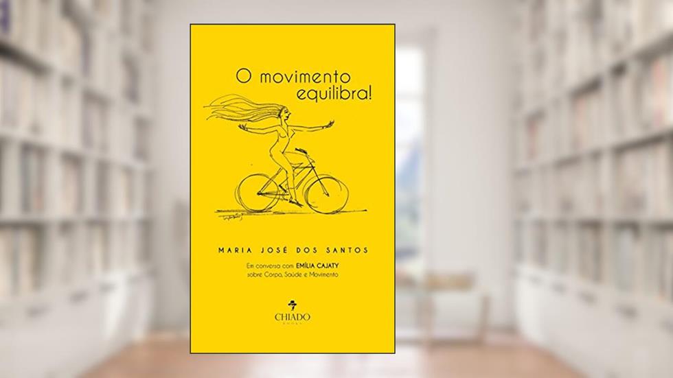 O movimento equilibra, do autor Maria José Dos Santos