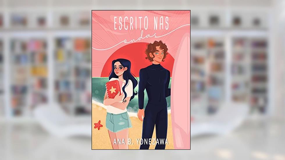 Escrito nas Ondas, do autor Ana B. Yonezawa