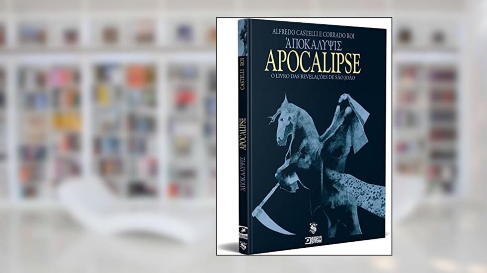 Apocalipse - o Livro das Revelações de São João (Hq), do autor Alfredo Castelli