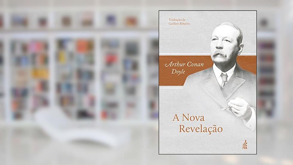 A nova revelação, do autor Arthur Conan Doyle