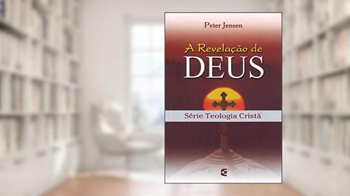 Capa de A Revelação de Deus, do autor Peter Jensen