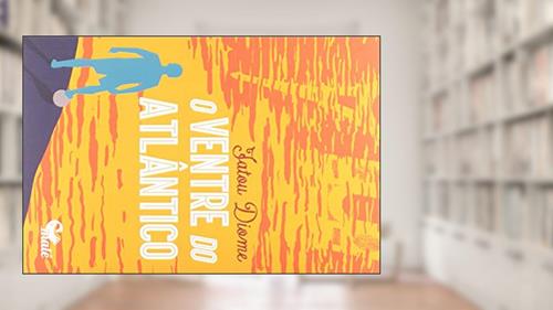 Capa de O ventre do Atlântico, do autor Fatou Diome