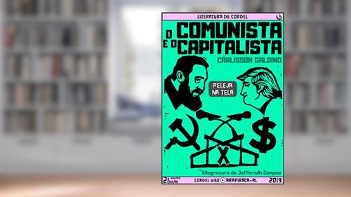 Capa de O Comunista e o Capitalista (Peleja na Tela Livro 3), do autor Cárlisson Galdino