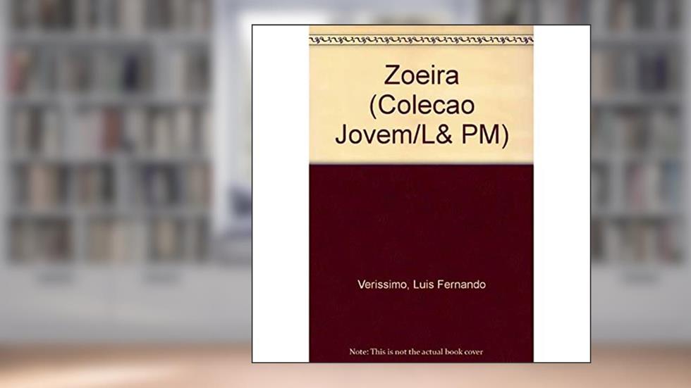 Zoeira (Colecao Jovem/L&Pm) (Portuguese Edition), do autor Luis Fernando Verissimo