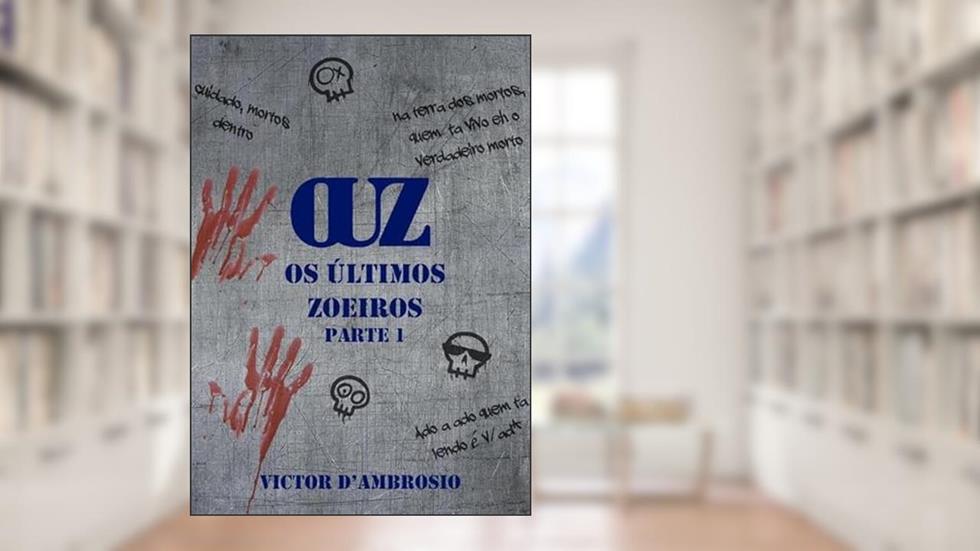 Ouz - os Últimos Zoeiros, do autor Victor D'ambrosio