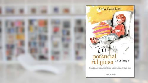Capa de O Potencial Religioso da Criança, do autor Sofia Cavalletti