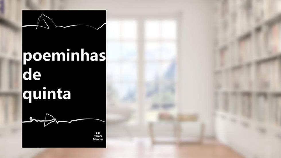 Poeminhas de Quinta, do autor Taiani Mendes