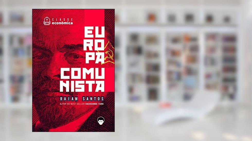 Classe Econômica #1: Europa Comunista [ebook], do autor Raiam Santos