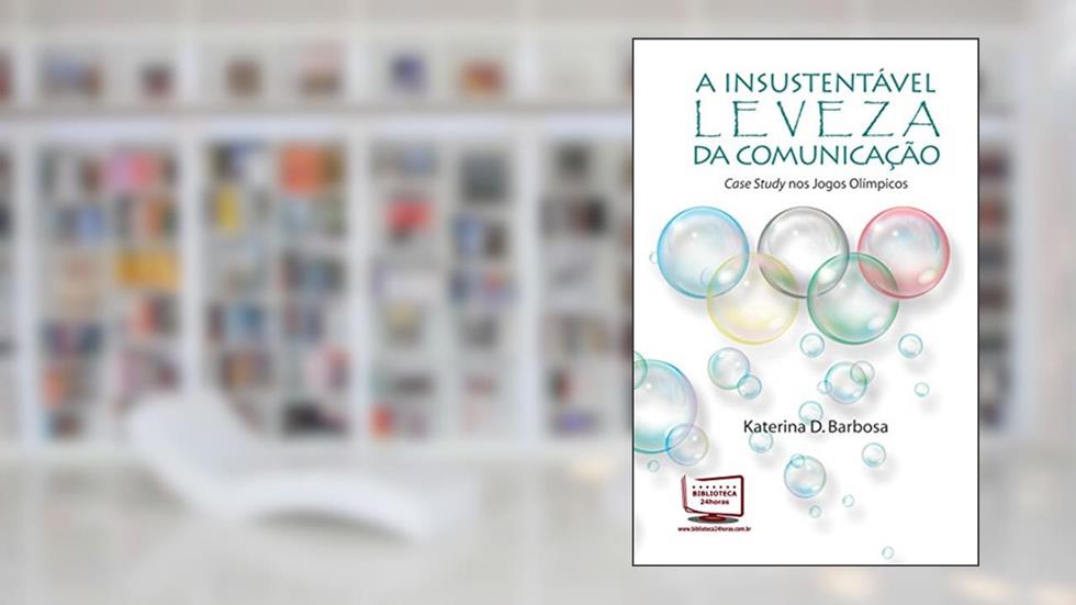 A Insustentável Leveza da Comunicação, do autor Rui Barbosa