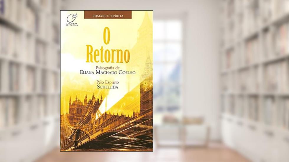 O retorno, do autor Eliana Machado Coelho; Schellida