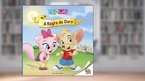 Capa de A Regra de Ouro (Riki & Gabi) (Nível 3 / Paradidáticos Todolivro), do autor Ruth Marschalek