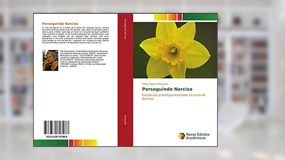 Perseguindo Narciso: Estudo da protofiguratividade no mito de Narciso, do autor Flávia Regina Marquetti