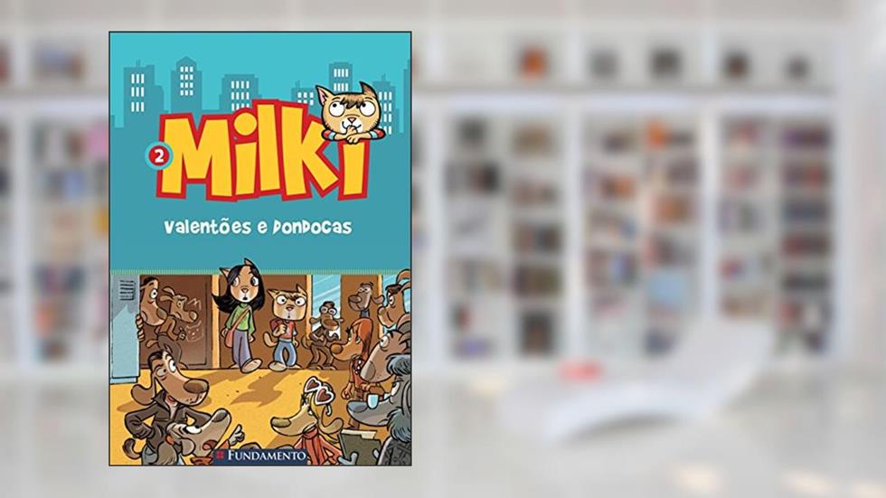 Milki 2. Valentões e Dondocas, do autor Giuseppe Zironi