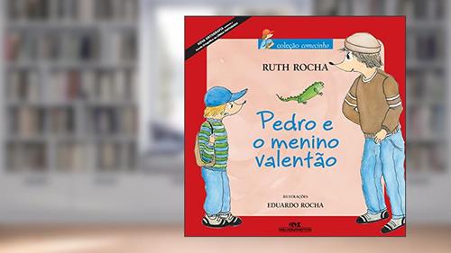 Capa de Pedro e o Menino Valentão, do autor Ruth Rocha