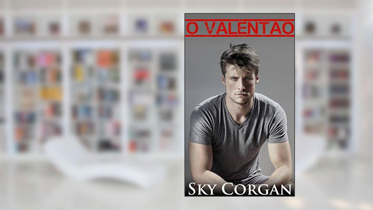O Valentão, do autor Sky Corgan