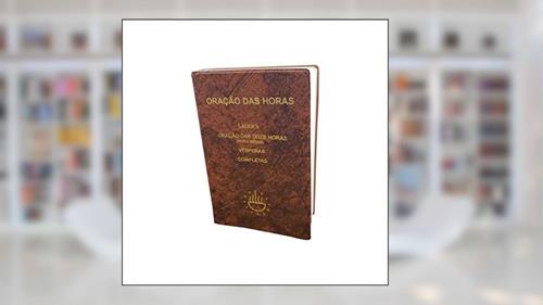 Capa de Oração das horas simples: Laudes, oração das doze horas, vésperas e completas, do autor CNBB