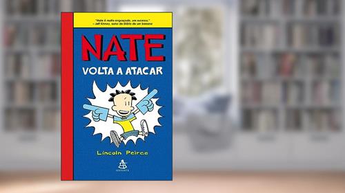 Capa de Nate volta a atacar, do autor Lincoln Peirce