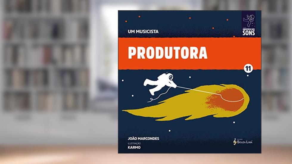 Produtora (Um Musicista Livro 11), do autor João Marcondes