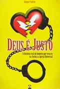 Ler Deus É Justo, do autor Grigore Valeriu Ler Deus É Justo, do autor Grigore Valeriu