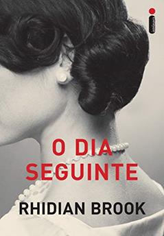 O dia seguinte, do autor Rhidian Brook