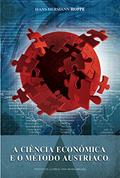 Ler A ciência econômica e o método Austríaco, do autor Hans-hermann Hoppe Ler A ciência econômica e o método Austríaco, do autor Hans-hermann Hoppe