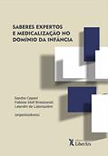 Ler Saberes Expertos E Medicalização No Domínio Da Infância, do autor Sandra Caponi Ler Saberes Expertos E Medicalização No Domínio Da Infância, do autor Sandra Caponi