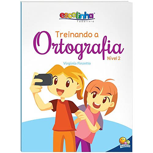 Ler Treinando a Ortografia: Nível 2 (Escolinha Todolivro), do autor Maria Virgínia Finzetto Ler Treinando a Ortografia: Nível 2 (Escolinha Todolivro), do autor Maria Virgínia Finzetto