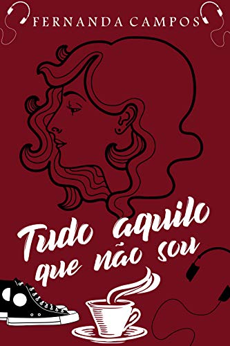 Ler Tudo Aquilo Que Não Sou (Squad Ponte Belo), do autor Fernanda Campos