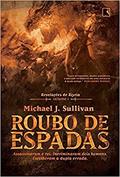 Ler Roubo de espadas (Vol. 1 - Revelações de Riyria), do autor Michael J. Sullivan