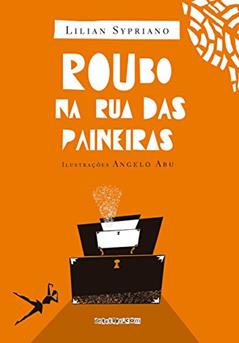 Roubo na Rua das Paineiras, do autor Lilian Sypriano