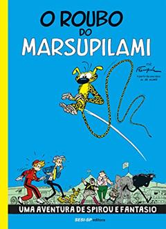 O Roubo do Marsupilami, do autor André Franquin