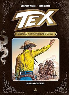 Tex. O Grande Roubo - Volume 6, do autor Claudio Nizzi