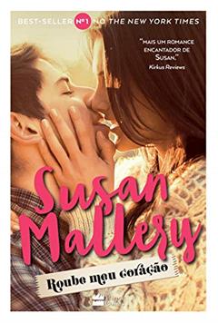 Roube meu coração, do autor Susan Mallery
