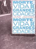 Ler Morte e vida de grandes cidades, do autor Jane Jacobs